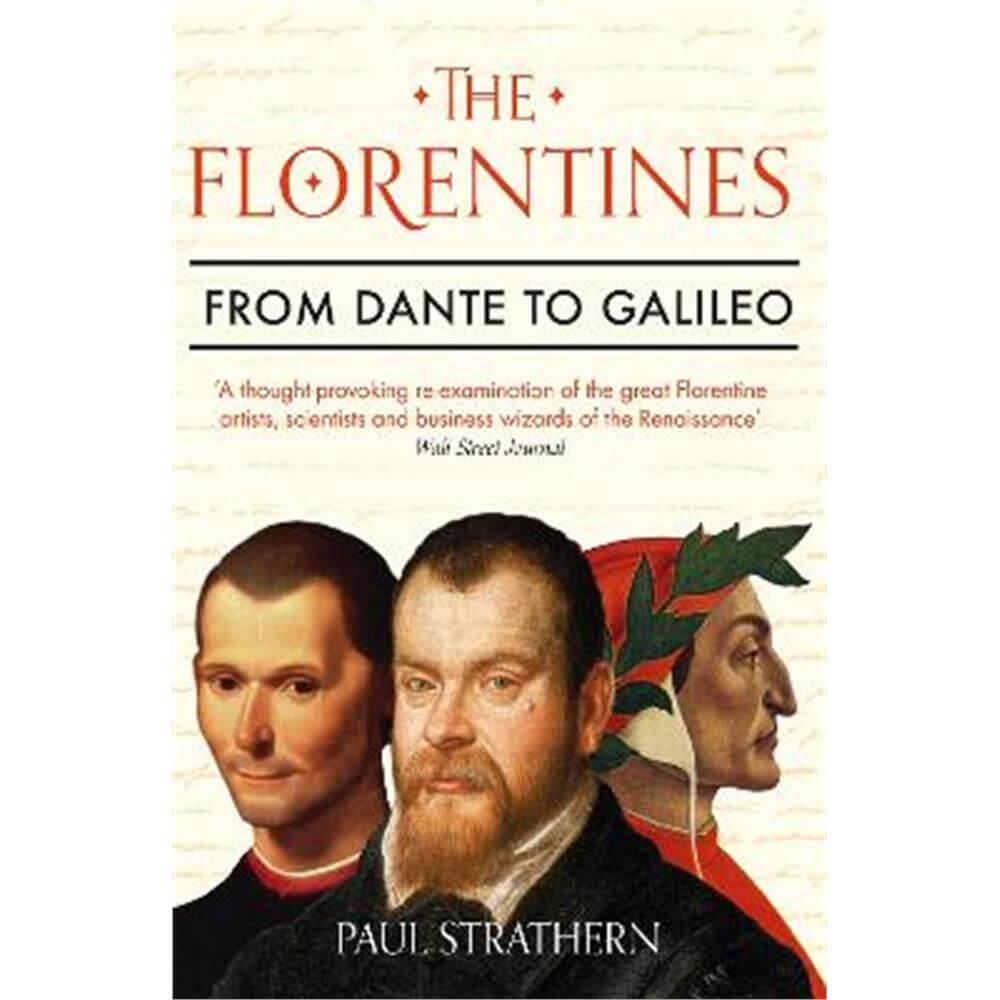 The Florentines: From Dante to Galileo (Paperback) - Paul Strathern